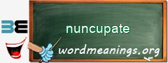 WordMeaning blackboard for nuncupate